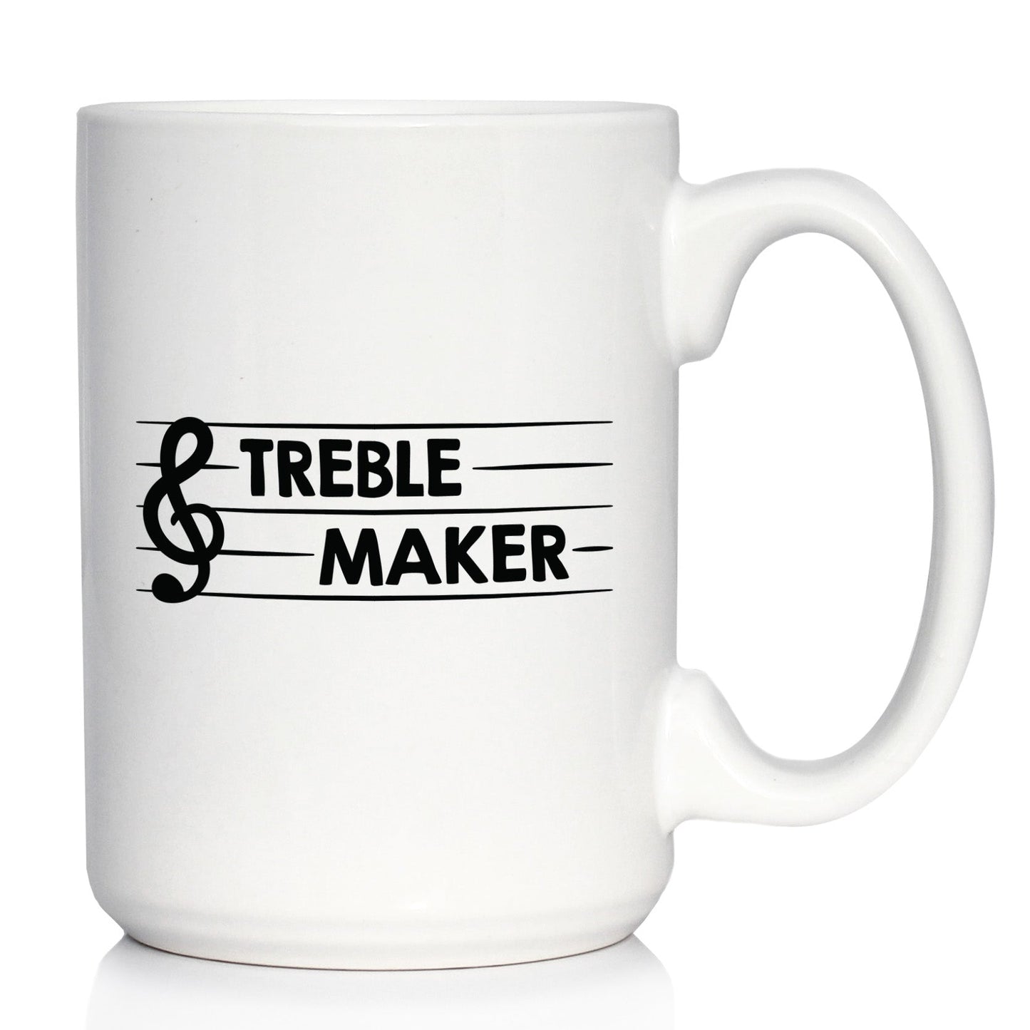 TREBLE MAKER COFFEE MUG - FUNNY MUSICIAN GIFTS FOR WOMEN AND MEN - FUN UNIQUE MUSICAL DECOR