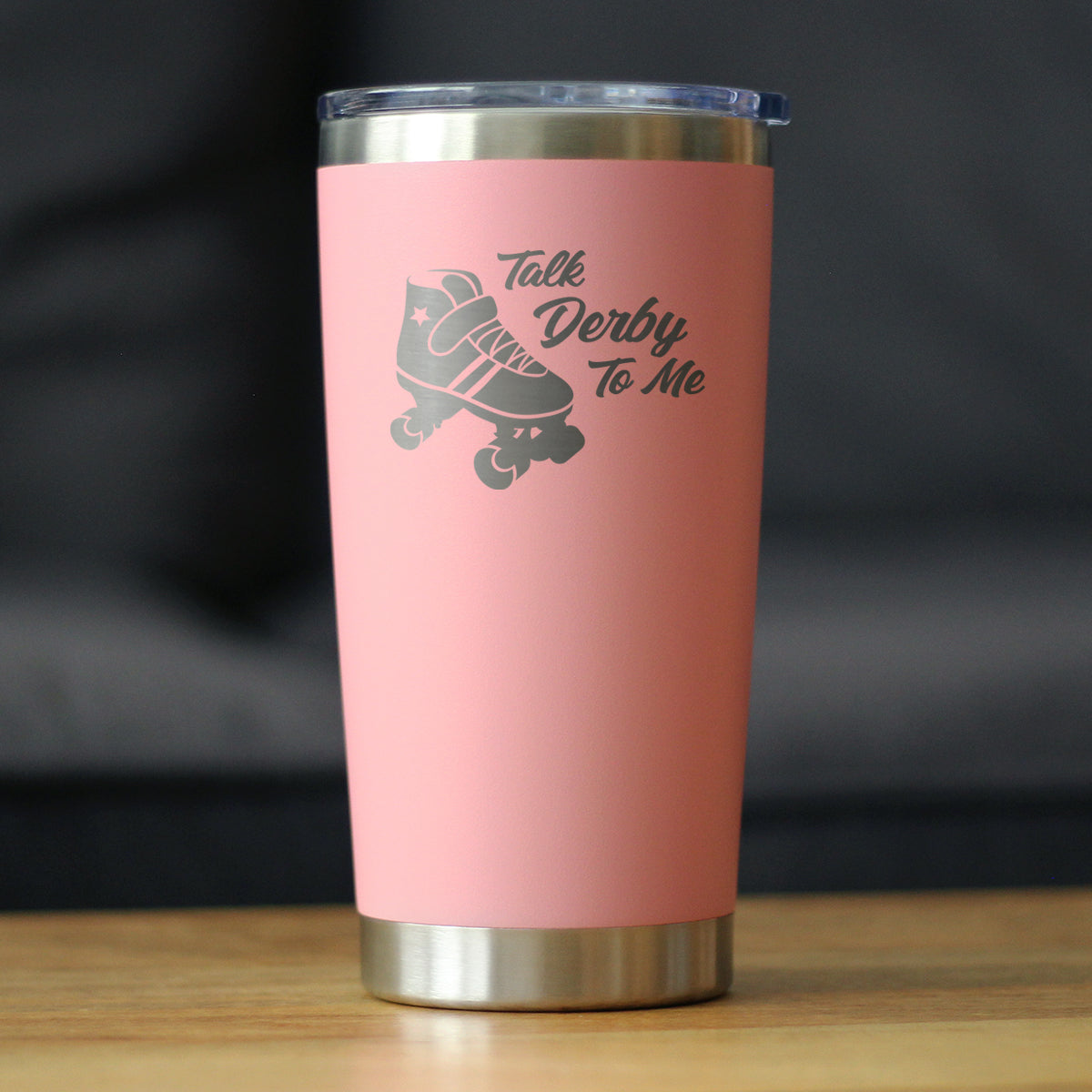 TALK DERBY TO ME - 20 OZ COFFEE TUMBLER