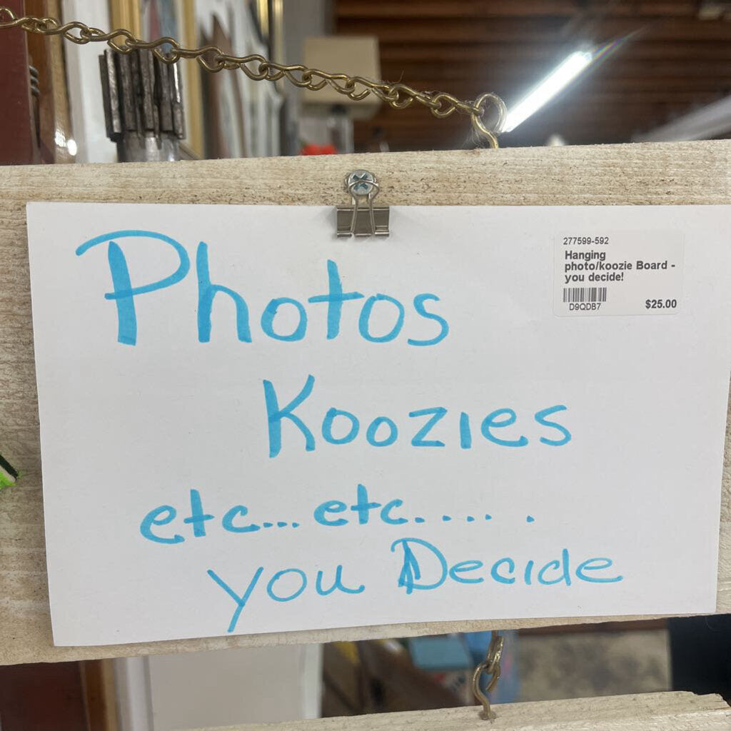 Hanging photo/koozie Board -you decide!
