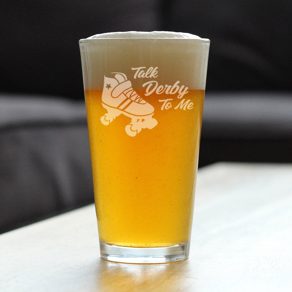 TALK DERBY TO ME - PINT GLASS FOR BEER - FUNNY ROLLERBLADING GIFTS AND DECOR FOR MEN & WOMEN - 16 OZ GLASSES