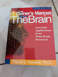 The Owner's Manual for the Brain: Everyday Applications from Mind-brain Research - Book by Pierce Howard