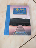What Really Matters to Me: A Guided Journal - Book by Robyn Conley-Weaver