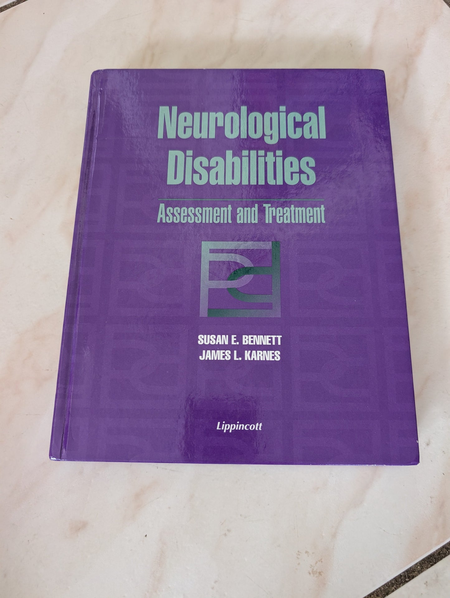 NEUROLOGICAL DISABILITIES: ASSESSMENT AND TREATMENT - BOOK BY JAMES L. KARNES AND SUSAN E. BENNE