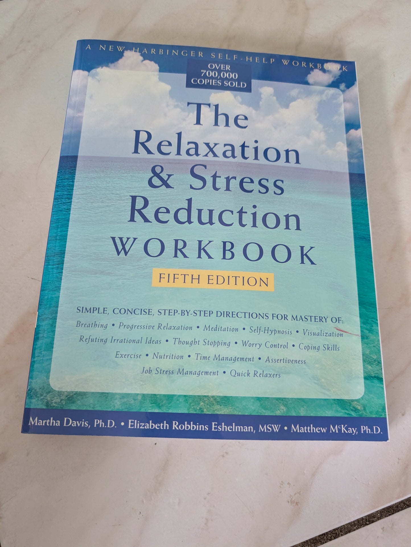 THE RELAXATION & STRESS REDUCTION WORKBOOK - BOOK BY ELIZABETH ROBBINS ESHELMAN, MARTHA