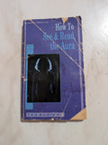 HOW TO SEE & READ THE AURA - BOOK BY TED ANDREWS