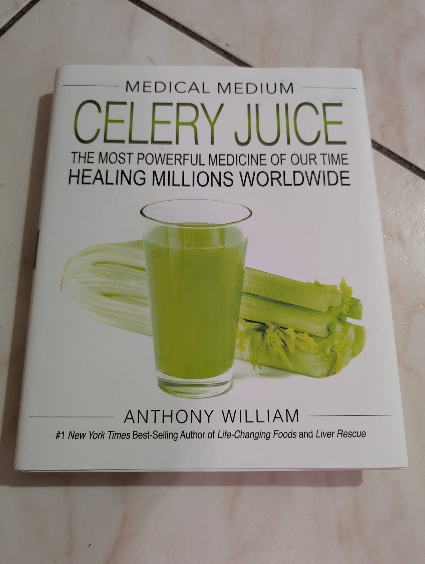 MEDICAL MEDIUM CELERY JUICE BY ANTHONY WILLIAM