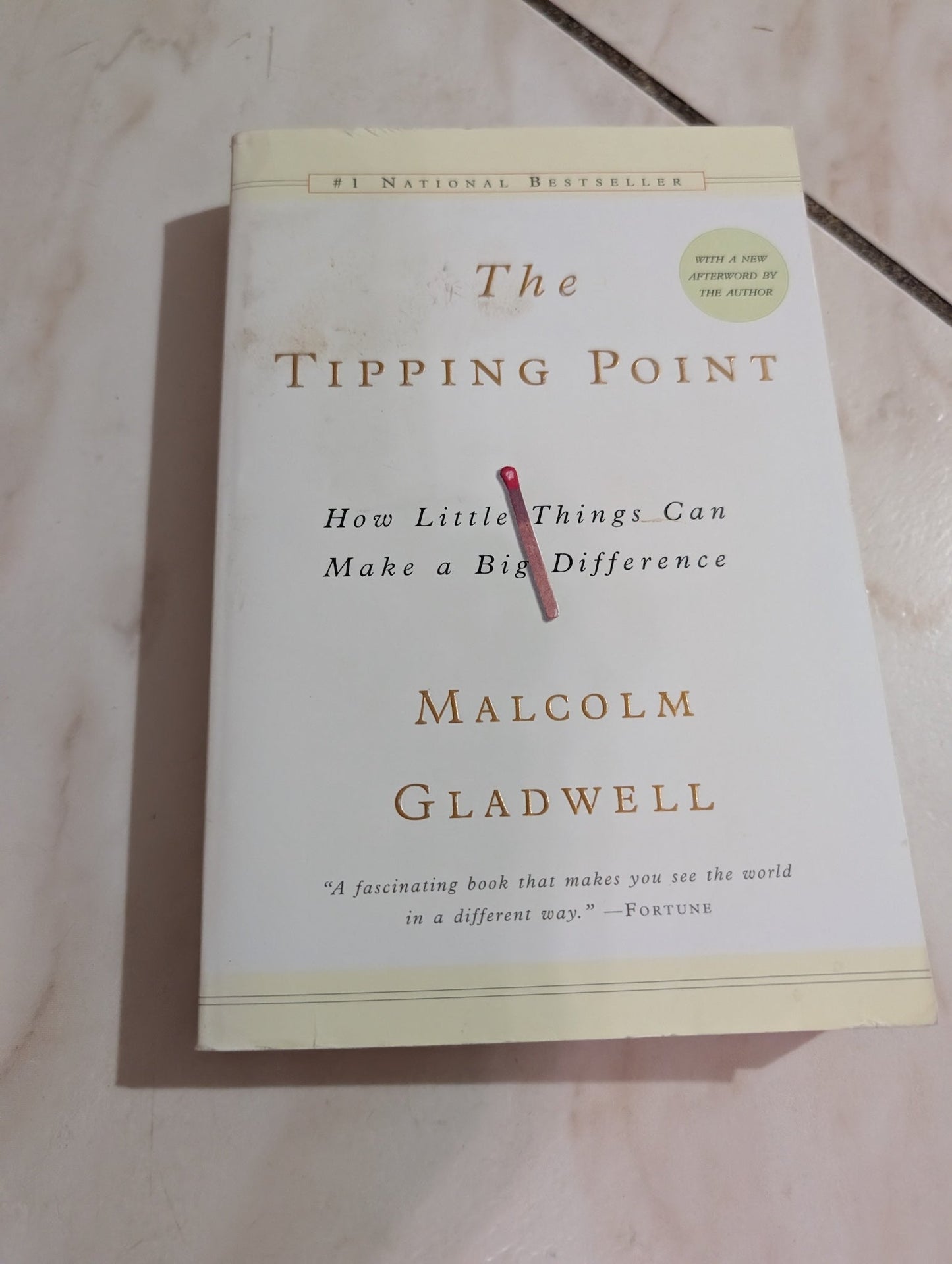 The Tipping Point : How Little Things Can Make a Big Difference by Malcolm Gladwell