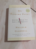 The Tipping Point : How Little Things Can Make a Big Difference by Malcolm Gladwell