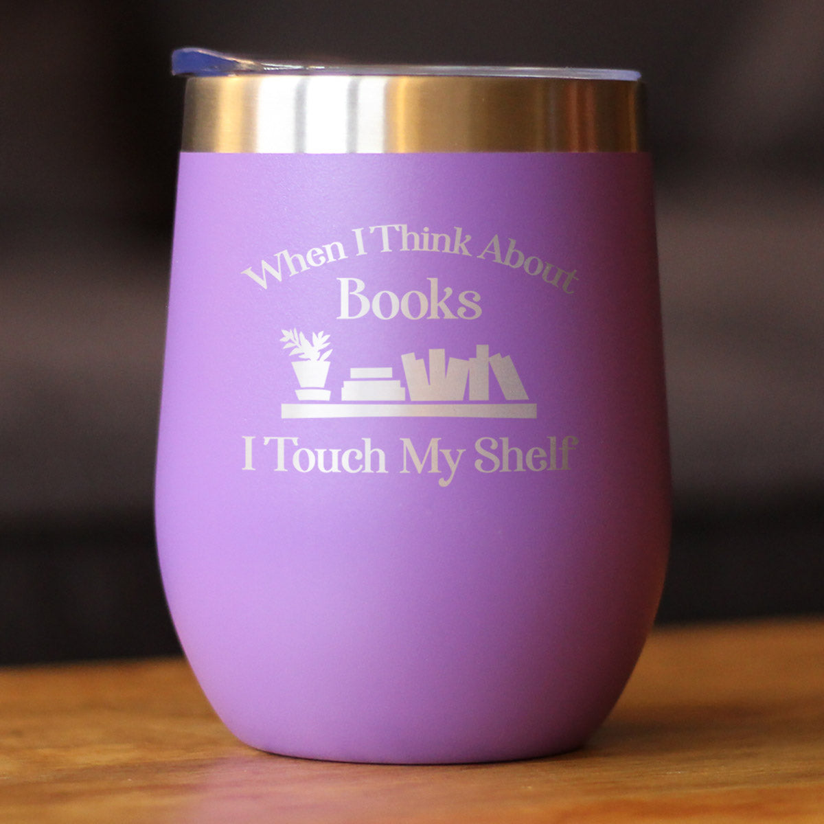 TOUCH MY SHELF - WINE TUMBLER WITH SLIDING LID - STEMLESS STAINLESS STEEL INSULATED CUP - LOVERS OF READING & BOOKS OUTDOOR MUG