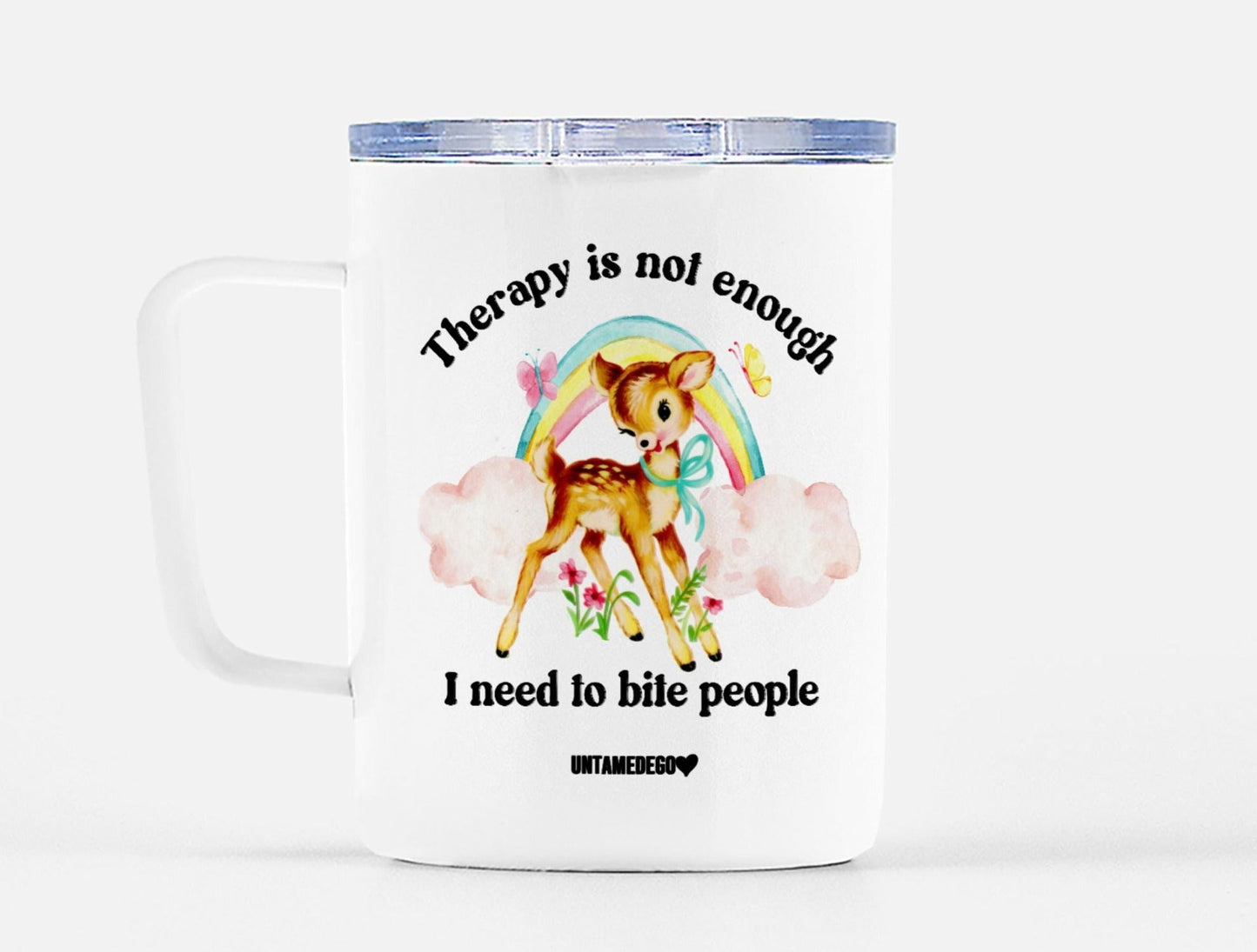 THERAPY IS NOT ENOUGH ENOUGH I NEED TO BITE PEOPLE DEER MUG
