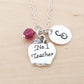 #1 TEACHER NECKLACE – STERLING SILVER CHAIN WITH BIRTHSTONE & INITIAL