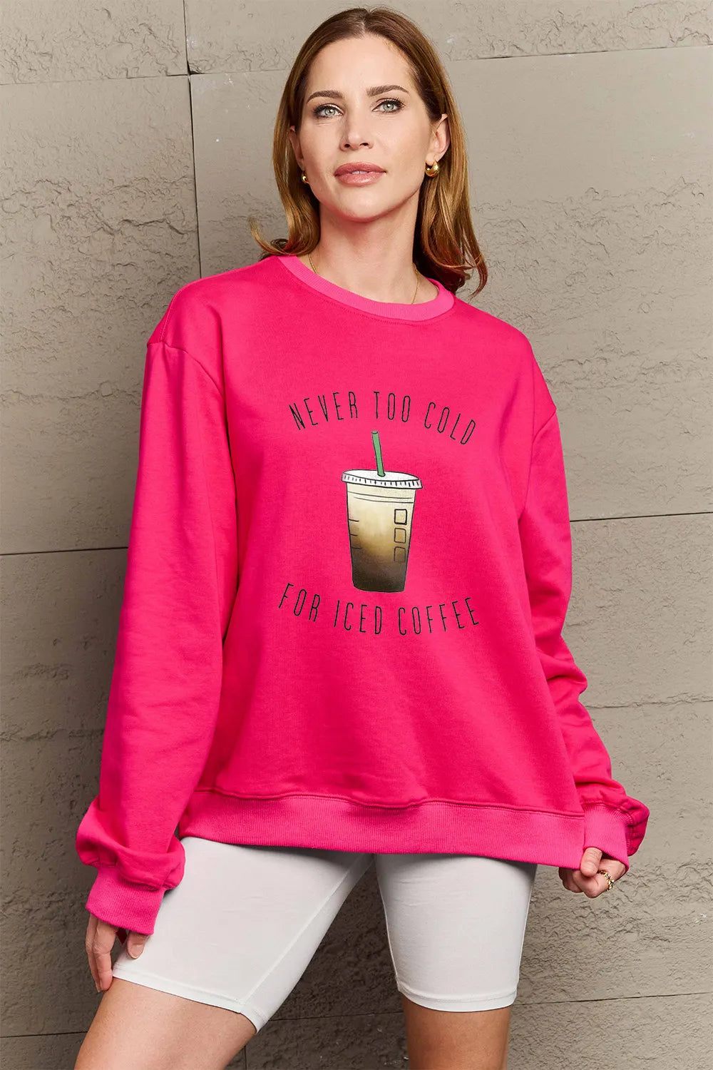 SIMPLY LOVE FULL SIZE NEVER TOO COLD FOR ICED COFFEE ROUND NECK SWEATSHIRT