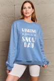 SIMPLY LOVE FULL SIZE WISHING FOR A SNOW DAY ROUND NECK SWEATSHIRT