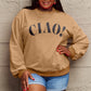 SIMPLY LOVE FULL SIZE CIAO！ROUND NECK SWEATSHIRT