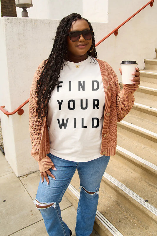 SIMPLY LOVE FULL SIZE FIND YOUR WILD SHORT SLEEVE T-SHIRT