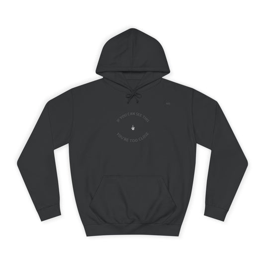 TOO CLOSE SWEATSHIRT