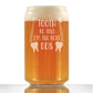 TOOTH BE TOLD - 16 OUNCE BEER CAN PINT GLASS