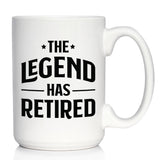 THE LEGEND HAS RETIRED - FUNNY COFFEE MUG RETIREMENT GIFT FOR BOSS OR COWORKERS - LARGE 15 OZ CERAMIC COFFEE CUP…