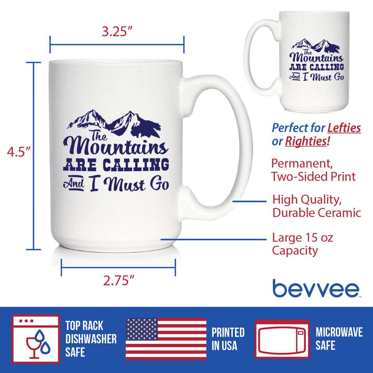 THE MOUNTAINS ARE CALLING AND I MUST GO - COFFEE MUG - FUN MOUNTAIN THEMED GIFTS AND DECOR