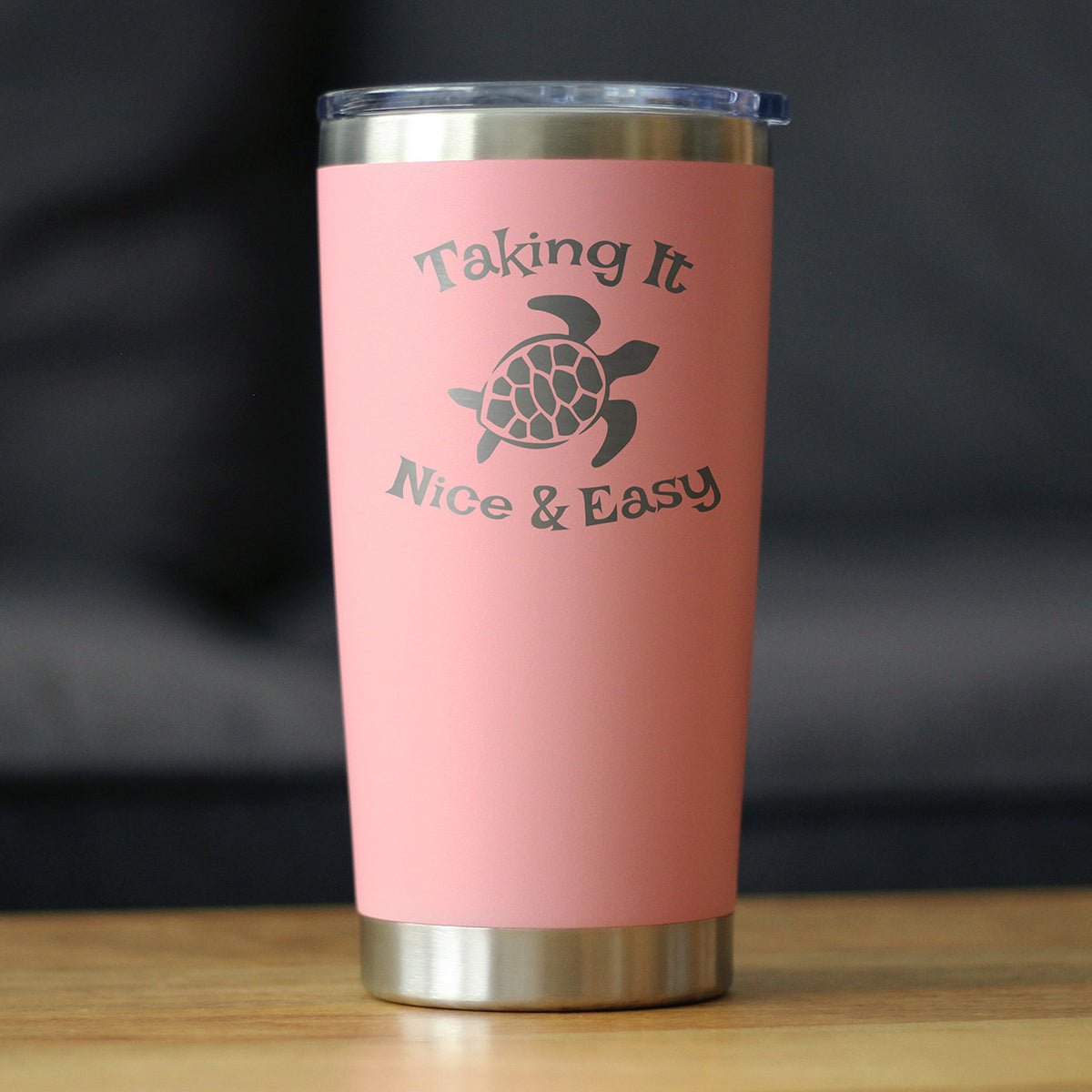 TAKING IT NICE & EASY - 20 OZ COFFEE TUMBLER