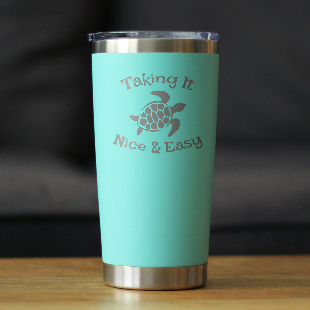 TAKING IT NICE & EASY - 20 OZ COFFEE TUMBLER