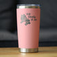 TALK DERBY TO ME - 20 OZ COFFEE TUMBLER