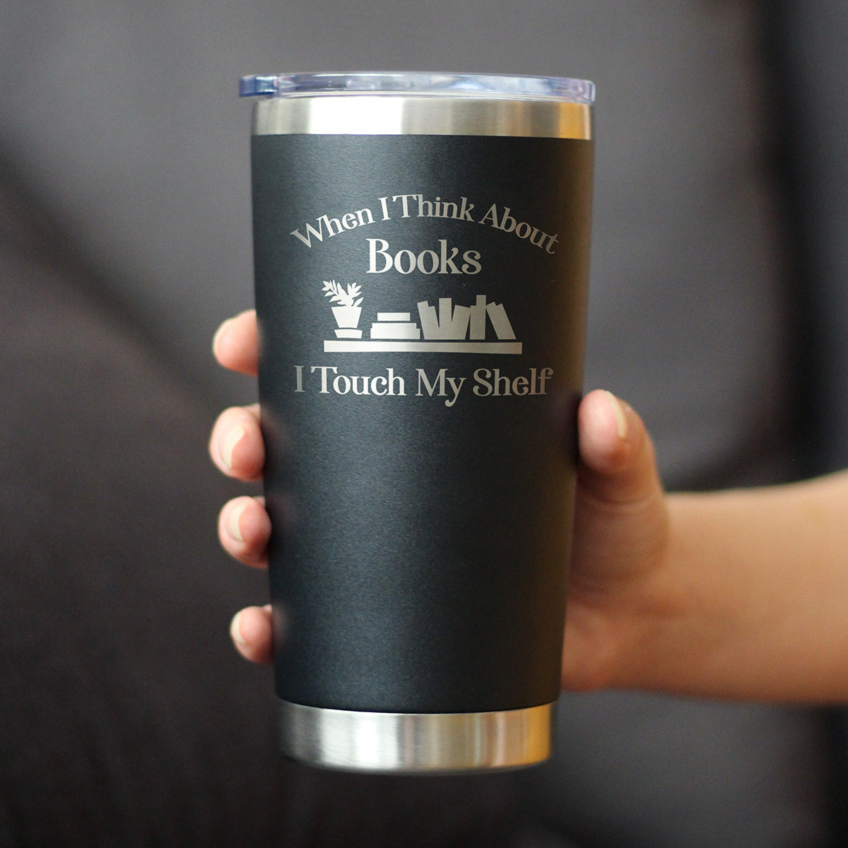 TOUCH MY SHELF - INSULATED COFFEE TUMBLER CUP WITH SLIDING LID - STAINLESS STEEL INSULATED MUG - FUNNY OUTDOOR CAMPING MUG FOR LOVERS OF BOOKS AND READERS