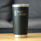 TREBLE MAKER - 20 OZ COFFEE TUMBLER
