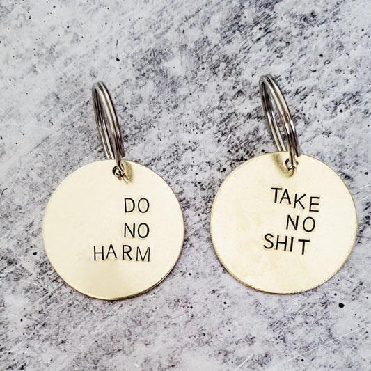 DO NO HARM TAKE NO SHIT BRASS DISC KEYCHAIN