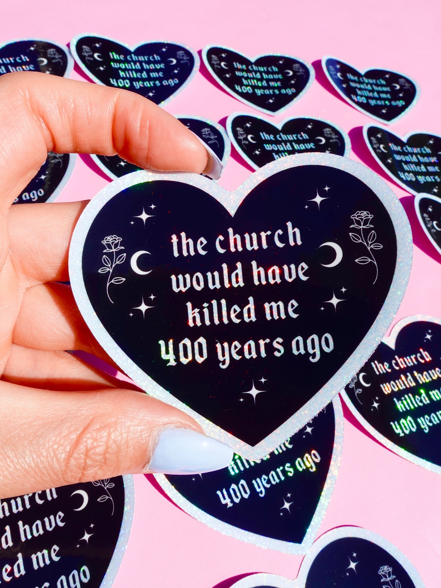 THE CHURCH WOULD HAVE KILLED ME STICKER – GOTHIC HEART HOLOGRAPHIC VINYL WITCHY FEMINIST DECAL