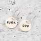 FUCK OFF HOOP EARRINGS