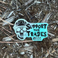 SUPPORT THE TRADES SKULL STICKER