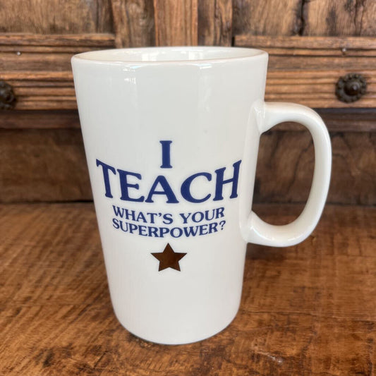 I TEACH TALL MUG