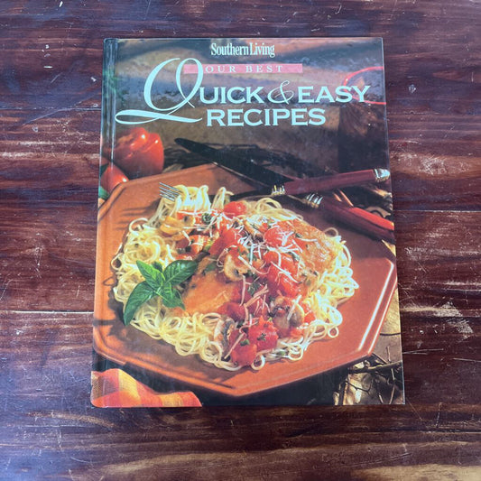 SOUTHERN LIVING QUICK & EASY COOKBOOK