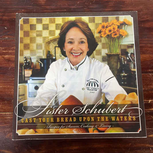 SISTER SCHUBERT'S COOKBOOK