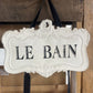 LE BAIN METAL SIGN