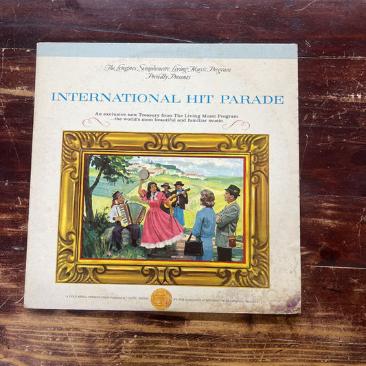 THE LONGINES SYMPHONETTE, THE SINGING CHORALIERS - INTERNATIONAL HIT PARADE