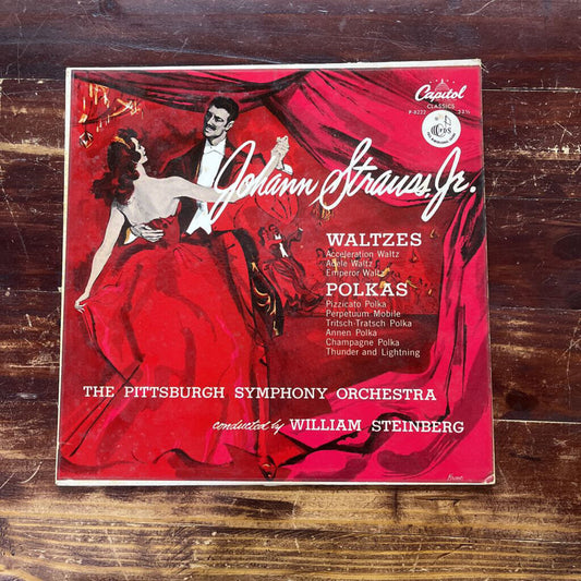 JOHANN STRAUSS JR. - THE PITTSBURGH SYMPHONY ORCHESTRA CONDUCTED BY WILLIAM STEINBERG - WALTZES / POLKAS