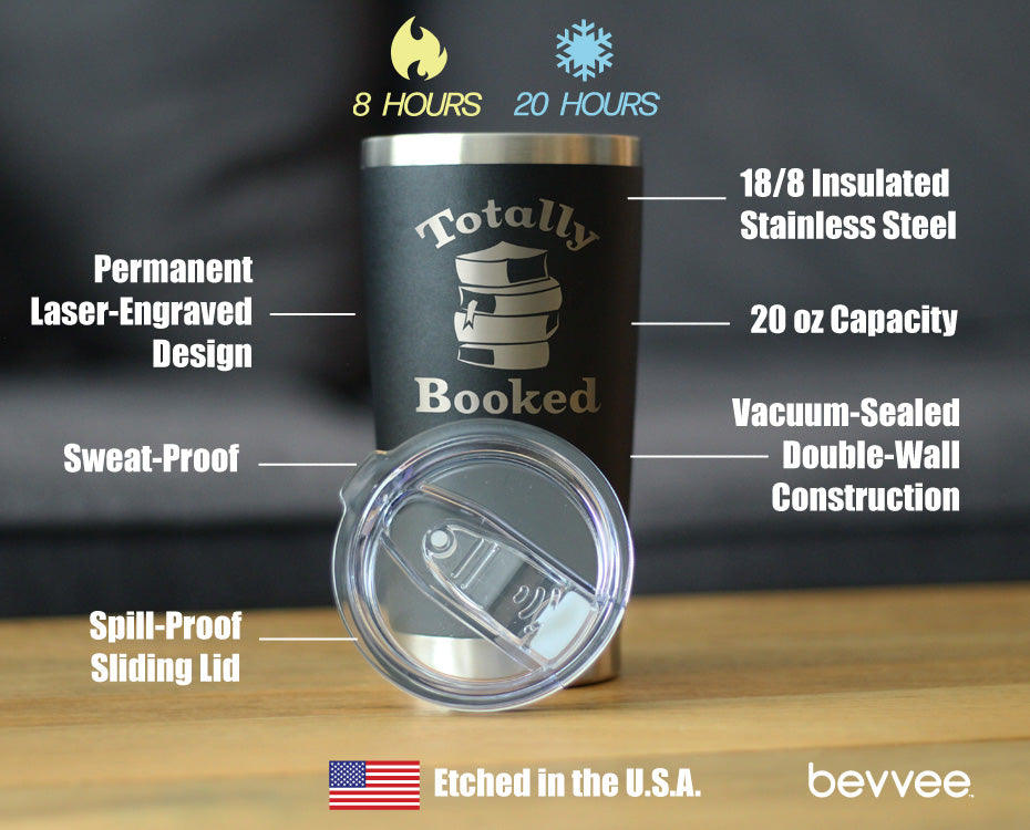 TOTALLY BOOKED - INSULATED COFFEE TUMBLER CUP WITH SLIDING LID - STAINLESS STEEL TRAVEL MUG - UNIQUE READING GIFTS FOR WOMEN AND MEN READERS