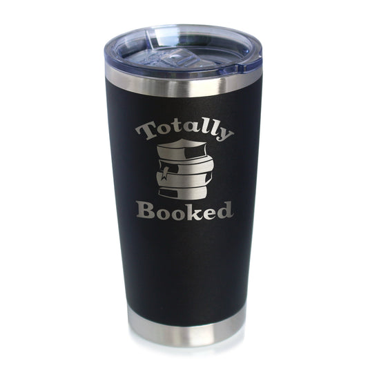 TOTALLY BOOKED - INSULATED COFFEE TUMBLER CUP WITH SLIDING LID - STAINLESS STEEL TRAVEL MUG - UNIQUE READING GIFTS FOR WOMEN AND MEN READERS