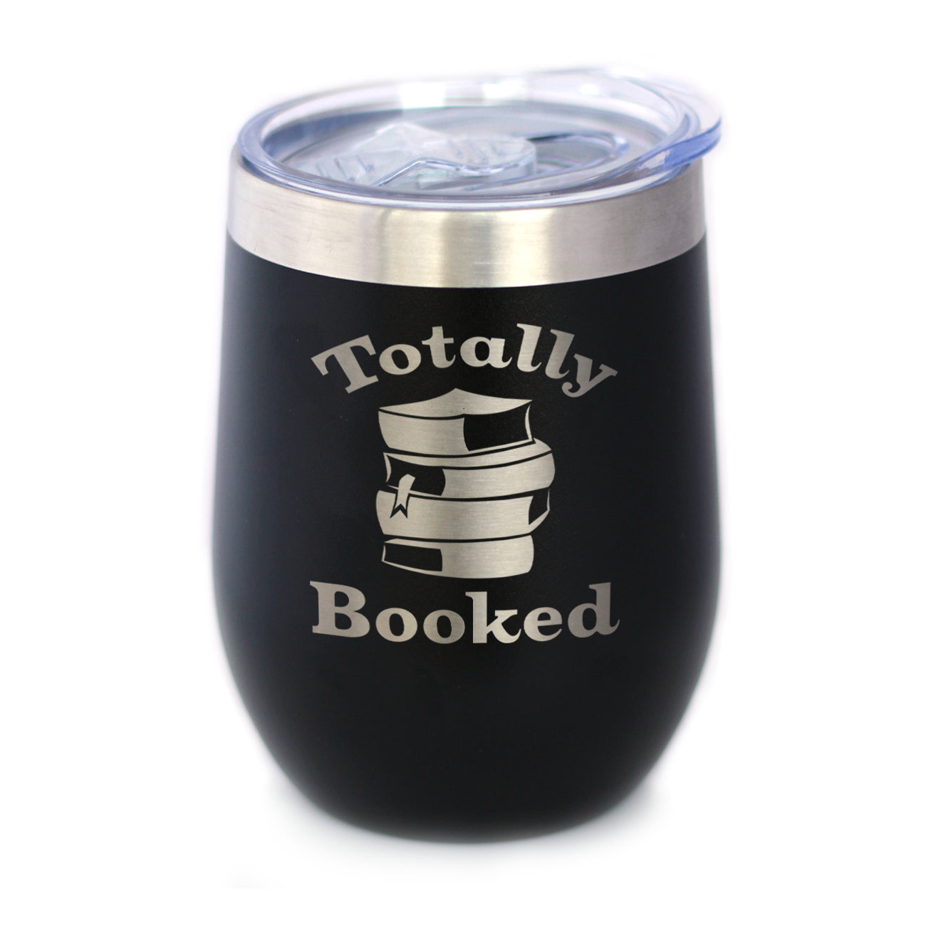 TOTALLY BOOKED - WINE TUMBLER GLASS WITH SLIDING LID - STAINLESS STEEL TRAVEL MUG - UNIQUE READING GIFTS FOR WOMEN AND MEN READERS