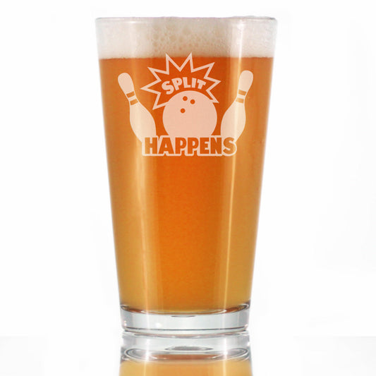 SPLIT HAPPENS - PINT GLASS FOR BEER - FUNNY BOWLING THEMED GIFTS AND DECOR FOR BOWLERS - 16 OZ GLASS