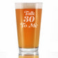TALK 30 TO ME - FUNNY 16 OZ PINT GLASS FOR BEER - 30TH BIRTHDAY GIFTS FOR MEN OR WOMEN TURNING 30 - BDAY PARTY DECOR