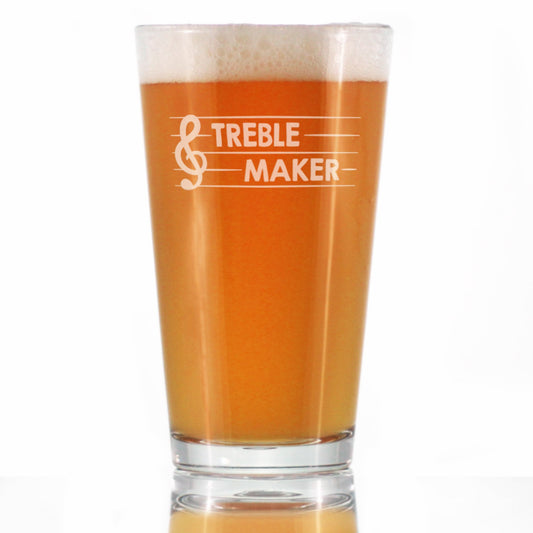 TREBLE MAKER - PINT GLASS FOR BEER - CUTE FUNNY MUSIC TEACHER GIFTS FOR WOMEN AND MEN - FUN UNIQUE MUSICAL DECOR