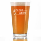 TREBLE MAKER - PINT GLASS FOR BEER - CUTE FUNNY MUSIC TEACHER GIFTS FOR WOMEN AND MEN - FUN UNIQUE MUSICAL DECOR