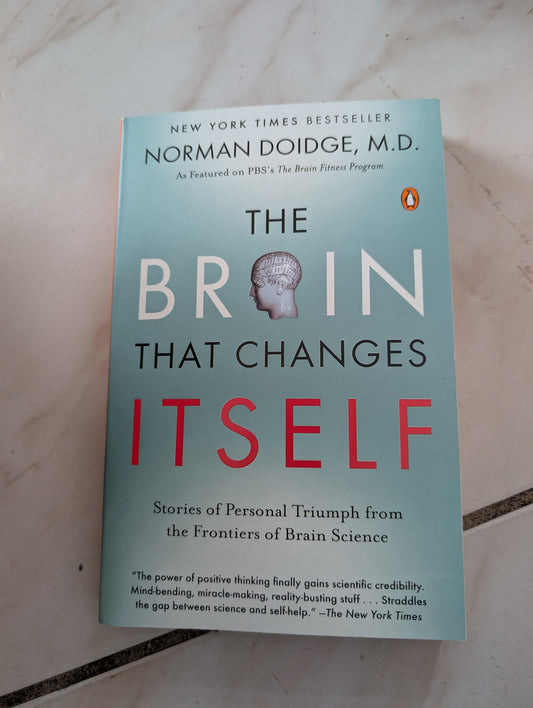 THE BRAIN THAT CHANGES ITSELF - BOOK BY NORMAN DOIDGE