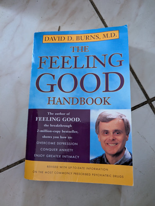 THE FEELING GOOD HANDBOOK - BOOK BY DAVID D. BURNS