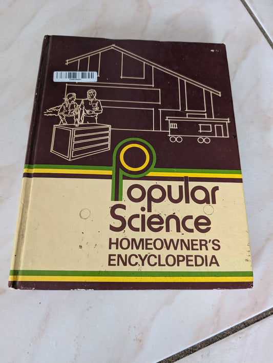 POPULAR SCIENCE HOMEOWNER'S ENCYCLOPEDIA