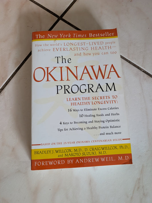 THE OKINAWA PROGRAM BY BRADLEY,GRAIG WILLCOX & MAKOTO SUZUKI.
