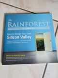 THE RAINFOREST BLUEPRINT: HOW TO DESIGN YOUR OWN SILICON VALLEY : UNLEASH AN ECOSYSTEM OF INNOVATION IN YOUR COMPANY, ORGANIZATION, OR HOMETOWN - BOOK BY VICTOR W. HWANG